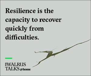 Animated gif ad for The Walrus Talks Resilience on May 26.