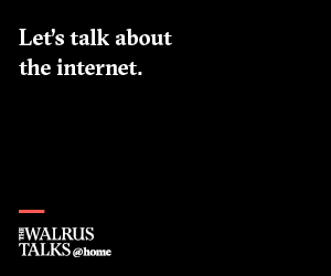 Animated gif ad
for The Walrus Talks at home Voices Online on May 18.
